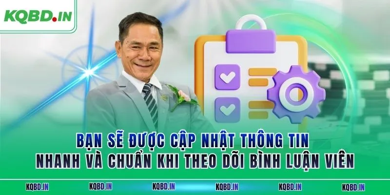 BLV hà quang báo 3 Bạn sẽ được cập nhật thông tin nhanh và chuẩn khi theo dõi bình luận viên