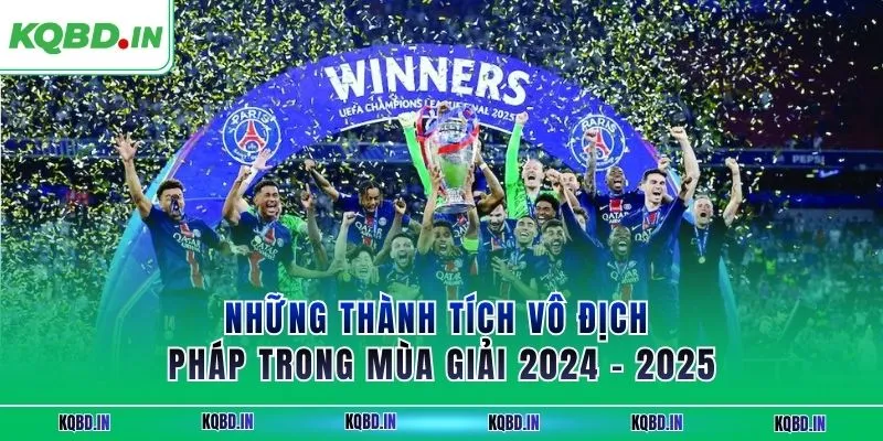 Ligue 1 39 Những thành tích vô địch Pháp trong mùa giải 2024 - 2025