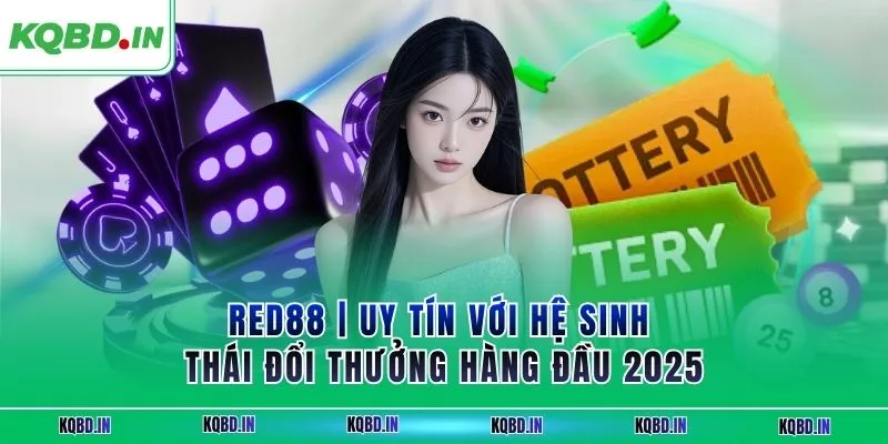 RED88 | Uy Tín Với Hệ Sinh Thái Đổi Thưởng Hàng Đầu 2025 3 red88