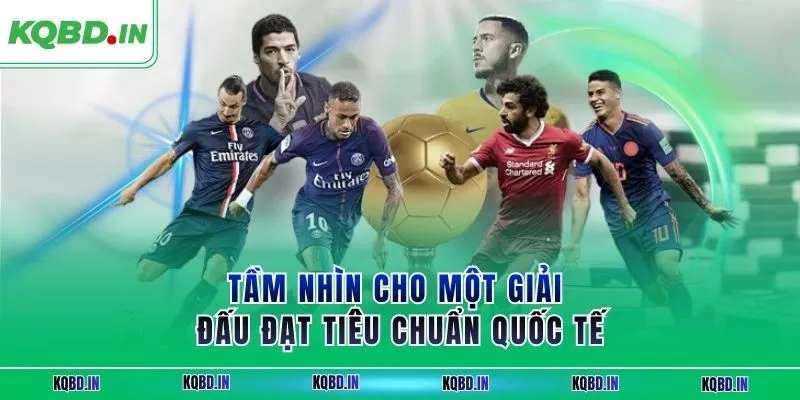Serie A 39 Tầm nhìn cho một giải đấu đạt tiêu chuẩn quốc tế